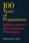 Cover: 100 Years of Pragmatism - Indiana University Press