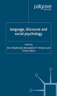 Enlarge image Cover: Language, Discourse and Social Psychology - Palgrave Macmillan