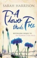 Cover: A Flower That's Free - Orion (an Imprint of The Orion Publishing Group Ltd )