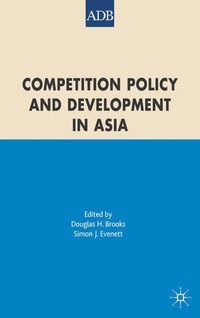 Enlarge image Cover: Competition Policy and Development in Asia - Palgrave Macmillan