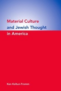 Cover: Material Culture and Jewish Thought in America - Indiana University Press