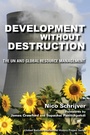 Cover: Development Without Destruction - Indiana University Press
