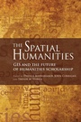 Cover: The Spatial Humanities - Indiana University Press