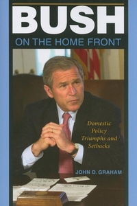 Enlarge image Cover: Bush on the Home Front - Indiana University Press
