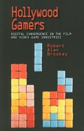 Cover: Hollywood Gamers - Indiana University Press