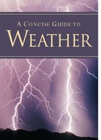 Abbildung von: A Concise Guide to Weather - Parragon Book Service Ltd