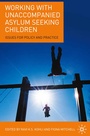 Cover: Working with Unaccompanied Asylum Seeking Children - Red Globe Press