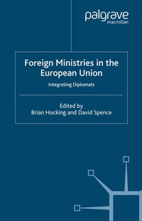 Enlarge image Cover: Foreign Ministries in the European Union - Palgrave Macmillan
