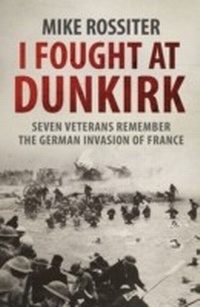 Enlarge image Cover: I Fought at Dunkirk - Transworld Digital