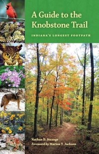 Enlarge image Cover: A Guide to the Knobstone Trail - Indiana University Press