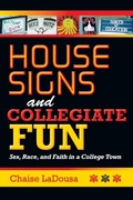 Cover: House Signs and Collegiate Fun - Indiana University Press