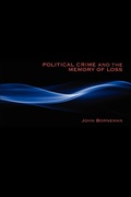 Cover: Political Crime and the Memory of Loss - Indiana University Press