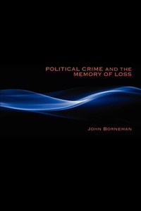 Enlarge image Cover: Political Crime and the Memory of Loss - Indiana University Press