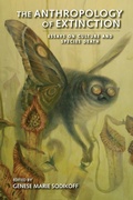 Cover: The Anthropology of Extinction - Indiana University Press