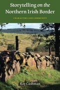 Cover: Storytelling on the Northern Irish Border - Indiana University Press