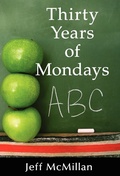 Cover: Thirty Years of Mondays - 1st World Publishing