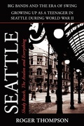 Cover: Seattle; Shady Beach, the Avalon and Everything - 1st World Publishing