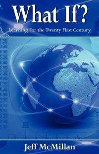 Enlarge image Cover: What If ?;Learning for the Twenty First Century - 1st World Publishing