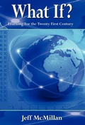 Cover: WHAT IF ?; Learning For the Twenty First Century - 1st World Publishing
