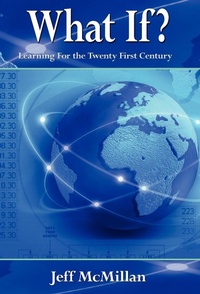 Enlarge image Cover: WHAT IF ?; Learning For the Twenty First Century - 1st World Publishing