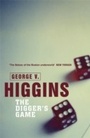 Cover: The Digger's Game - Orion (an Imprint of The Orion Publishing Group Ltd )