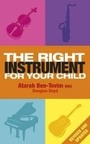 Cover: The Right Instrument For Your Child - Orion (an Imprint of The Orion Publishing Group Ltd )