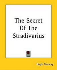 Abbildung von: The Secret of the Stradivarius - Kessinger Publishing