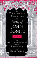 Cover: The Variorum Edition of the Poetry of John Donne, Volume 6 - Indiana University Press