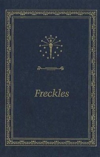Enlarge image Cover: Freckles - Indiana University Press