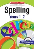 Cover: Spelling: Years 1 and 2 - Scholastic