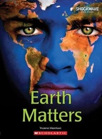 Enlarge image Cover: Earth Matters - Scholastic