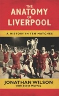 Enlarge image Cover: The Anatomy of Liverpool - Orion (an Imprint of The Orion Publishing Group Ltd )