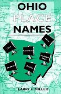 Enlarge image Cover: Ohio Place-Names - Indiana University Press
