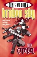 Cover: Broken Sky: #3 Citadel - Scholastic