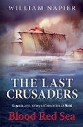 Cover: The Last Crusaders: Blood Red Sea - Orion (an Imprint of The Orion Publishing Group Ltd )