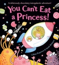Cover: You Can't Eat a Princess! - Scholastic