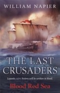 Cover: The Last Crusaders: Blood Red Sea - Orion (an Imprint of The Orion Publishing Group Ltd )