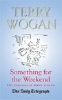 Cover: Something for the Weekend - Orion (an Imprint of The Orion Publishing Group Ltd )