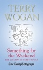 Cover: Something for the Weekend - Orion (an Imprint of The Orion Publishing Group Ltd )