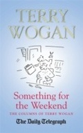 Cover: Something for the Weekend - Orion (an Imprint of The Orion Publishing Group Ltd )