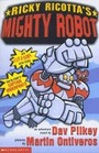 Cover: Ricky Ricotta's Mighty Robot - Scholastic