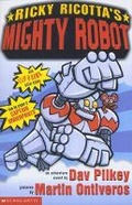 Cover: Ricky Ricotta's Mighty Robot - Scholastic