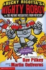 Cover: Mighty Robot Vs the Mutant Mosquitoes from Mercury - Scholastic