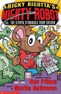 Cover: Mighty Robot Vs the Stupid Stinkbugs from Saturn - Scholastic