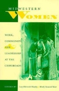 Cover: Midwestern Women - Indiana University Press