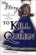 Cover: My Story: to Kill a Queen - Scholastic