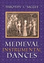 Cover: Medieval Instrumental Dances - Indiana University Press