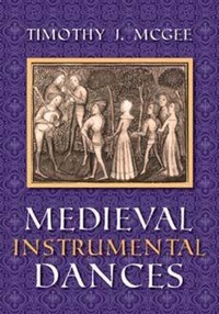 Enlarge image Cover: Medieval Instrumental Dances - Indiana University Press