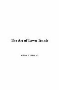 Abbildung von: The Art of Lawn Tennis - IndyPublish.com
