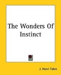 Bild: The Wonders of Instinct - Kessinger Publishing